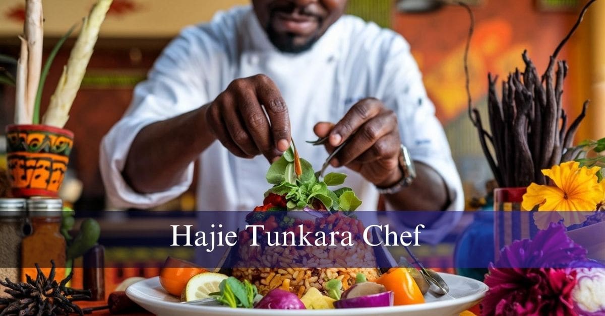 Hajie Tunkara Chef